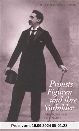 Prousts Figuren und ihre Vorbilder (insel taschenbuch)